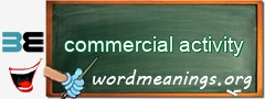 WordMeaning blackboard for commercial activity